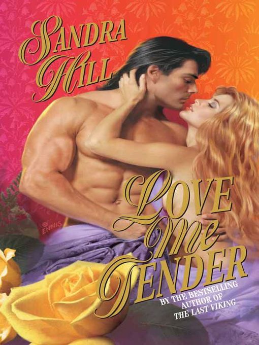 Title details for Love Me Tender by Sandra Hill - Available